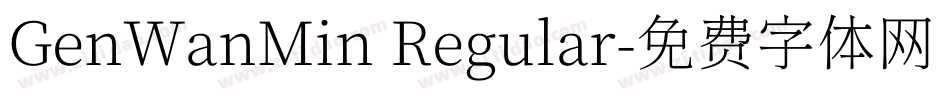 GenWanMin Regular字体转换